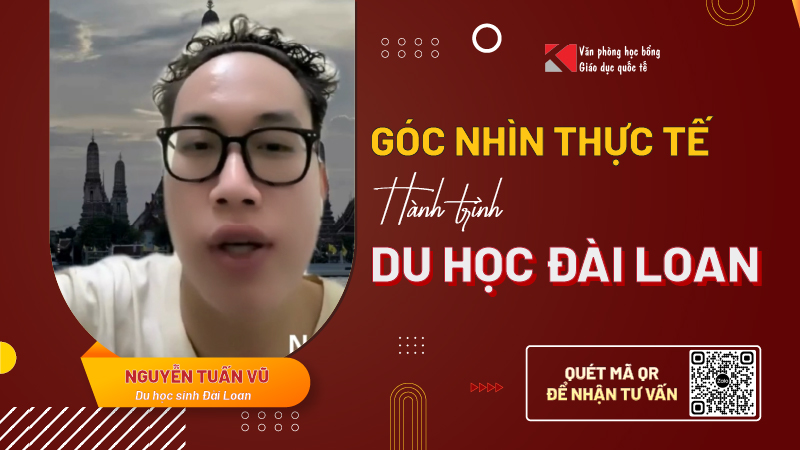 Nguyễn Tuấn Vũ chia sẻ kinh nghiệm du học Thạc sĩ Đài Loan 2025: Lý do, lợi ích và trải nghiệm